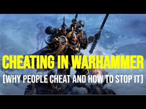 Cheating in Warhammer (Why people cheat, What to look out for .